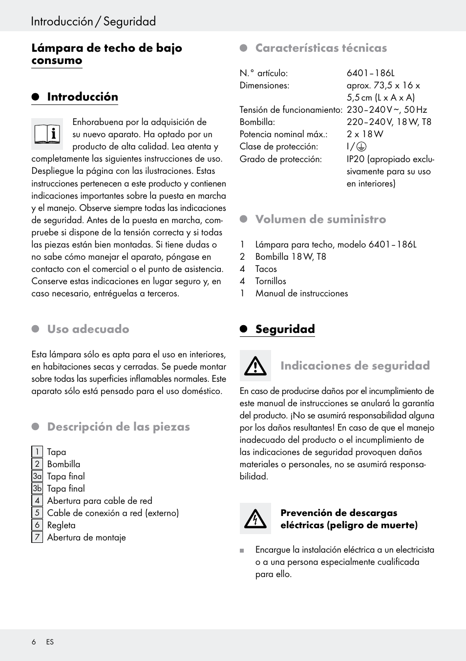 Introducción, Uso adecuado, Descripción de las piezas | Características técnicas, Volumen de suministro, Seguridad, Indicaciones de seguridad, Introducción / seguridad, Lámpara de techo de bajo consumo introducción | Livarno 6401–186L User Manual | Page 6 / 25