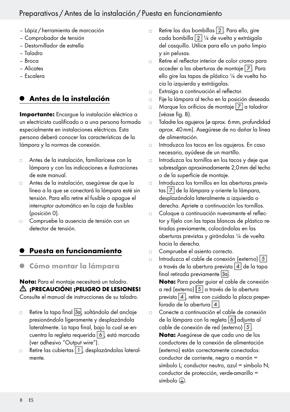 Antes de la instalación, Puesta en funcionamiento, Cómo montar la lámpara | Puesta en funcionamiento cómo montar la lámpara | Livarno 6401–186L User Manual | Page 8 / 25