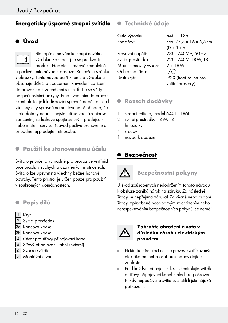 Úvod, Použití ke stanovenému účelu, Popis dílů | Technické údaje, Rozsah dodávky, Bezpečnost, Bezpečnostní pokyny, Úvod / bezpečnost, Energeticky úsporné stropní svítidlo úvod | Livarno 6401–186L User Manual | Page 12 / 25