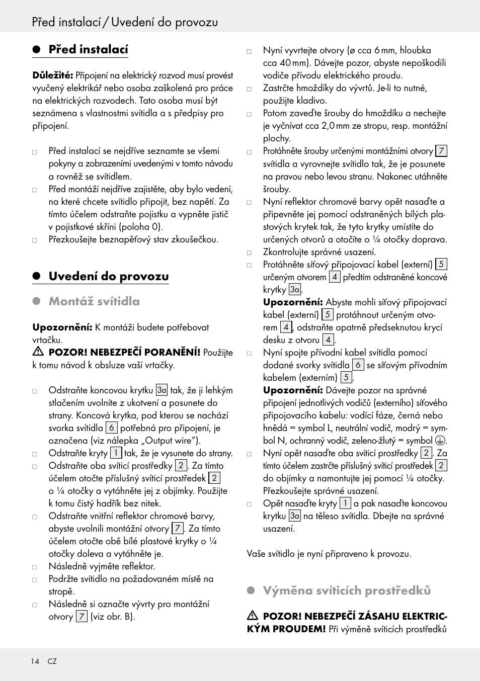 Před instalací, Uvedení do provozu, Montáž svítidla | Výměna svíticích prostředků, Před instalací / uvedení do provozu, Uvedení do provozu montáž svítidla | Livarno 6401–186L User Manual | Page 14 / 25