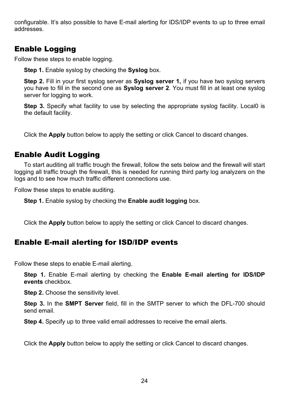 Enable logging, Enable audit logging, Enable e-mail alerting for isd/idp events | D-Link DFL-700 User Manual | Page 24 / 141