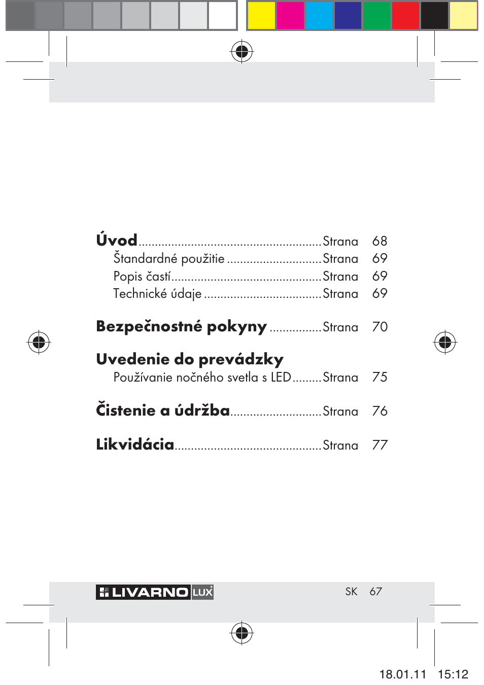 Úvod, Bezpečnostné pokyny, Uvedenie do prevádzky | Čistenie a údržba, Likvidácia | Livarno Z29012A-BS User Manual | Page 69 / 93