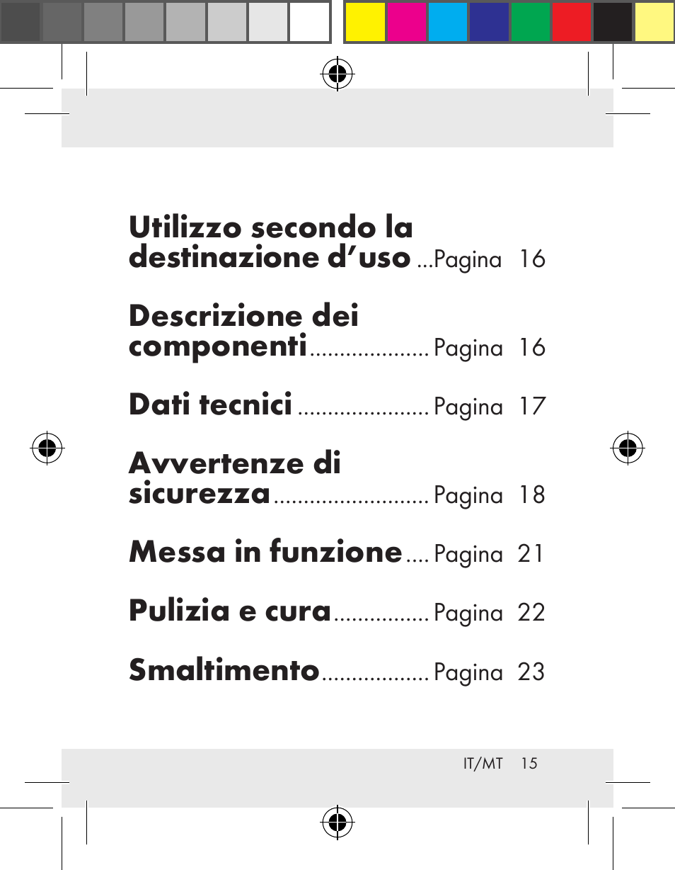 Utilizzo secondo la destinazione d’uso, Descrizione dei componenti, Dati tecnici | Avvertenze di sicurezza, Messa in funzione, Pulizia e cura, Smaltimento | Livarno Z31172..-BS User Manual | Page 15 / 54