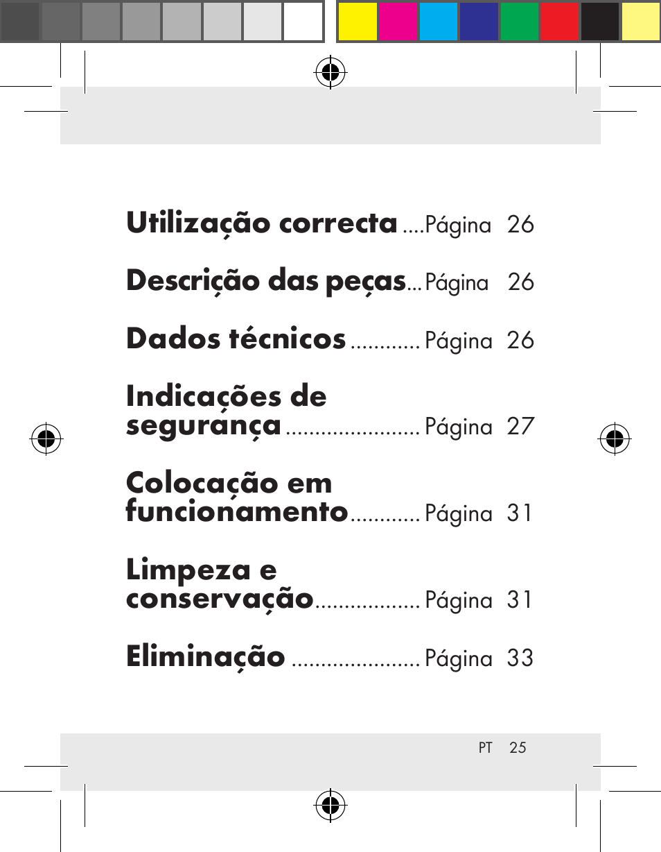 Utilização correcta, Descrição das peças, Dados técnicos | Indicações de segurança, Colocação em funcionamento, Limpeza e conservação, Eliminação | Livarno Z31172..-BS User Manual | Page 25 / 54