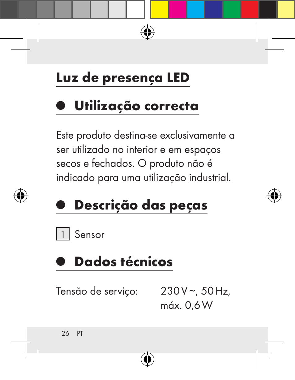 Luz de presença led utilização correcta, Descrição das peças, Dados técnicos | Livarno Z31172..-BS User Manual | Page 26 / 54