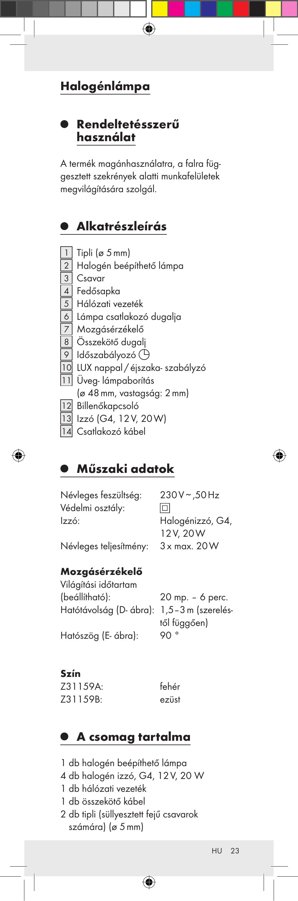 Halogénlámpa rendeltetésszerű használat, Alkatrészleírás, Műszaki adatok | A csomag tartalma | Livarno Z31159A-BS Z31159B-BS User Manual | Page 23 / 62