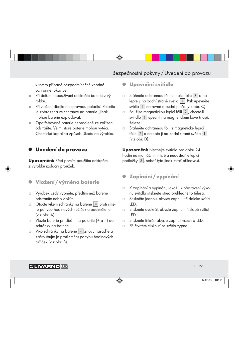 Bezpečnostní pokyny / uvedení do provozu, Uvedení do provozu, Vložení / výměna baterie | Upevnění svítidla, Zapínání / vypínání | Livarno Z31124 User Manual | Page 25 / 32