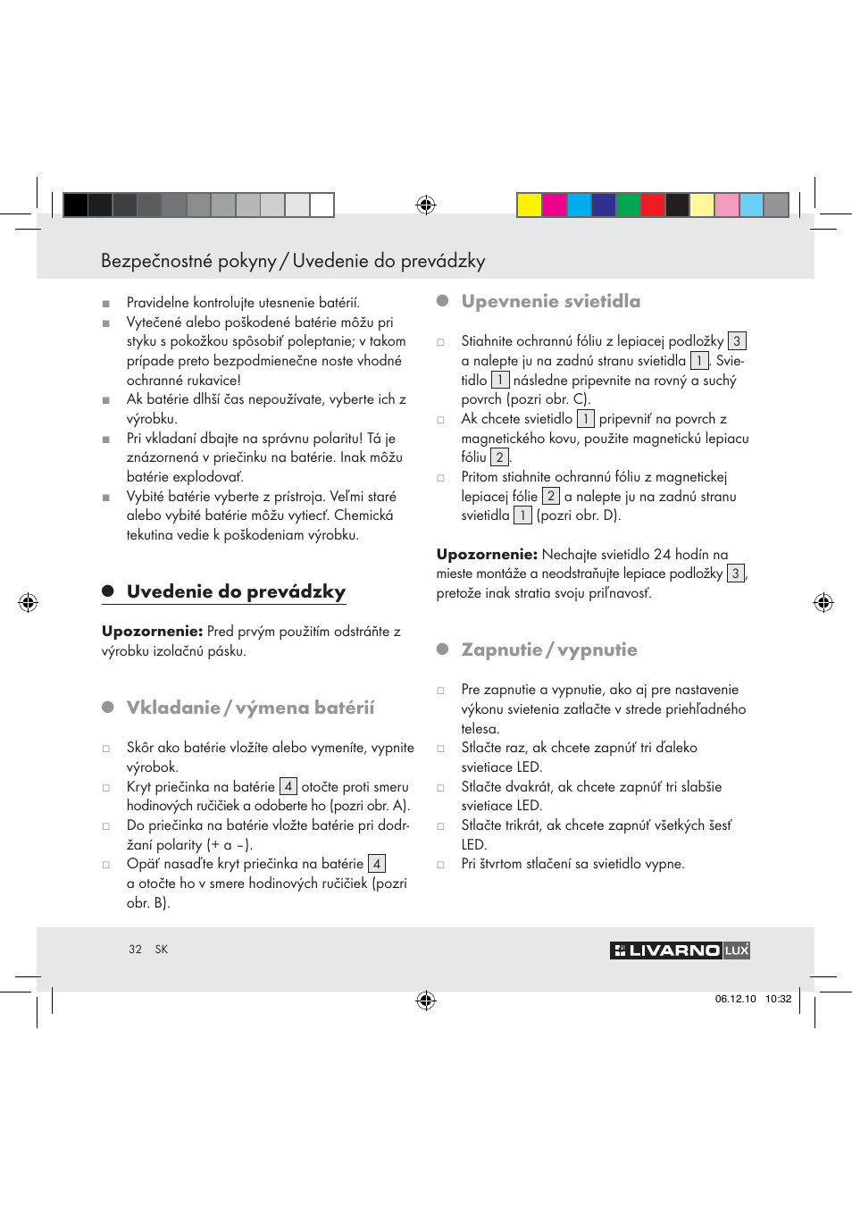 Bezpečnostné pokyny / uvedenie do prevádzky, Uvedenie do prevádzky, Vkladanie / výmena batérií | Upevnenie svietidla, Zapnutie / vypnutie | Livarno Z31124 User Manual | Page 30 / 32