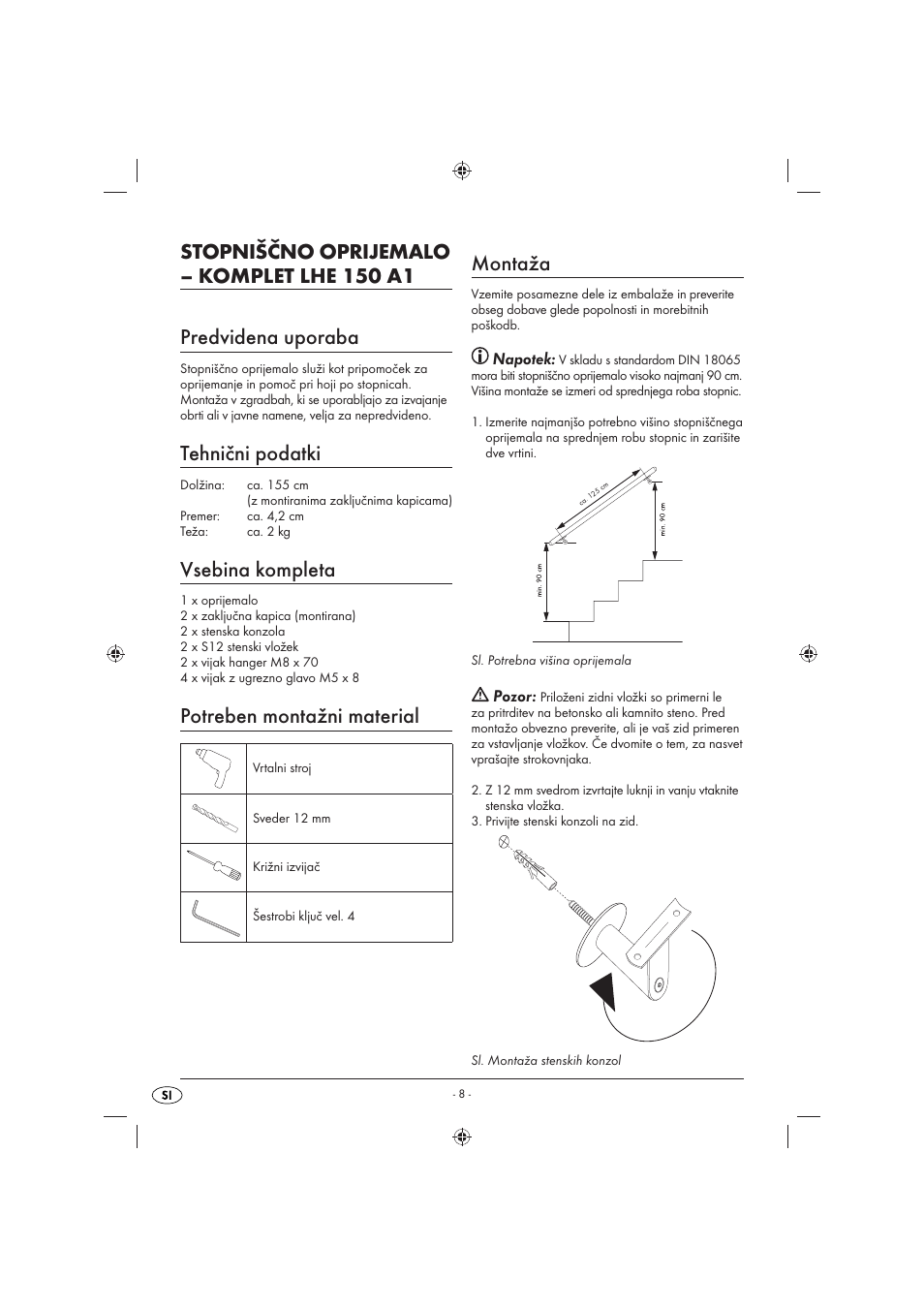 Tehnični podatki, Vsebina kompleta, Potreben montažni material | Montaža, Napotek, Pozor | Livarno LHE 150 A1 User Manual | Page 9 / 16