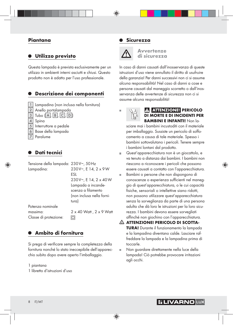 Piantana utilizzo previsto, Descrizione dei componenti, Dati tecnici | Ambito di fornitura, Sicurezza avvertenze di sicurezza | Livarno Z31050..-BS User Manual | Page 8 / 20