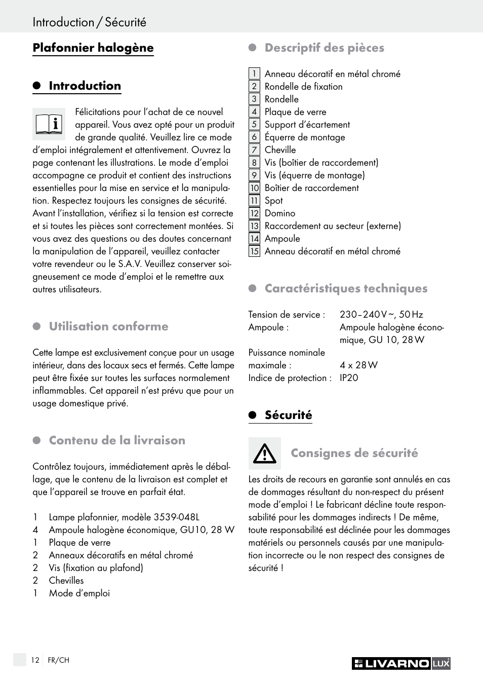 Introduction / sécurité, Plafonnier halogène introduction, Utilisation conforme | Contenu de la livraison, Descriptif des pièces, Caractéristiques techniques, Sécurité consignes de sécurité | Livarno HALOGEN CEILING LIGHT User Manual | Page 12 / 37