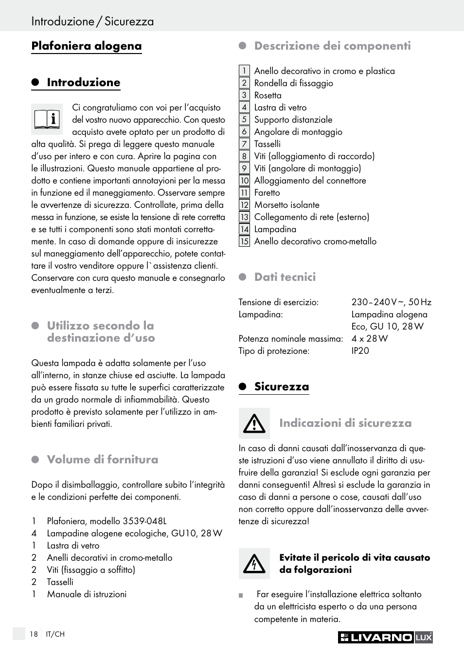 Introduzione / sicurezza, Plafoniera alogena introduzione, Utilizzo secondo la destinazione d’uso | Volume di fornitura, Descrizione dei componenti, Dati tecnici, Sicurezza indicazioni di sicurezza | Livarno HALOGEN CEILING LIGHT User Manual | Page 18 / 37