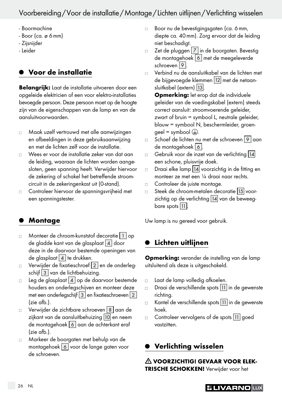 Voor de installatie, Montage, Lichten uitlijnen | Verlichting wisselen | Livarno HALOGEN CEILING LIGHT User Manual | Page 26 / 37