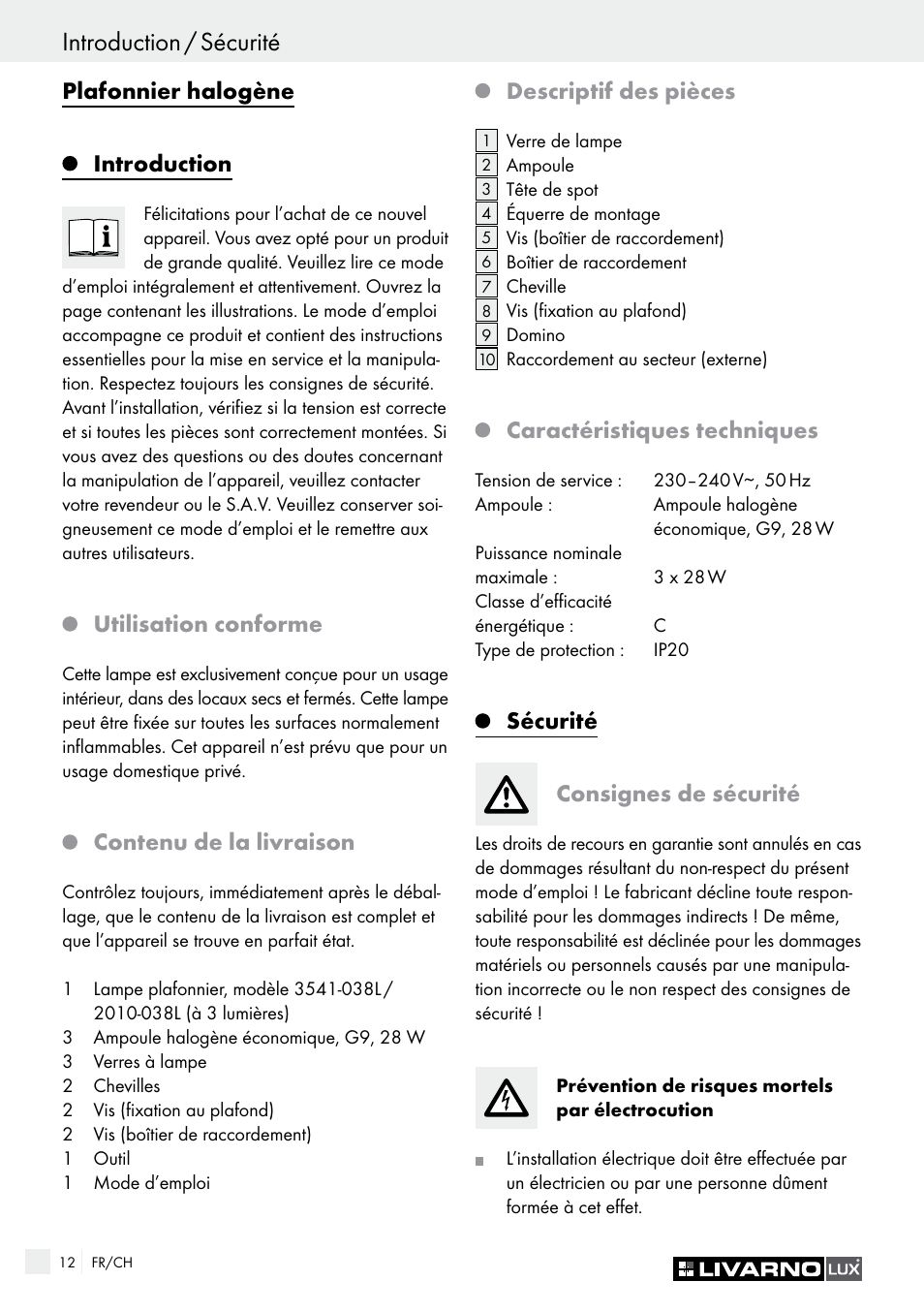 Introduction / sécurité, Plafonnier halogène introduction, Utilisation conforme | Contenu de la livraison, Descriptif des pièces, Caractéristiques techniques, Sécurité consignes de sécurité | Livarno HALOGEN CEILING LIGHT User Manual | Page 12 / 37