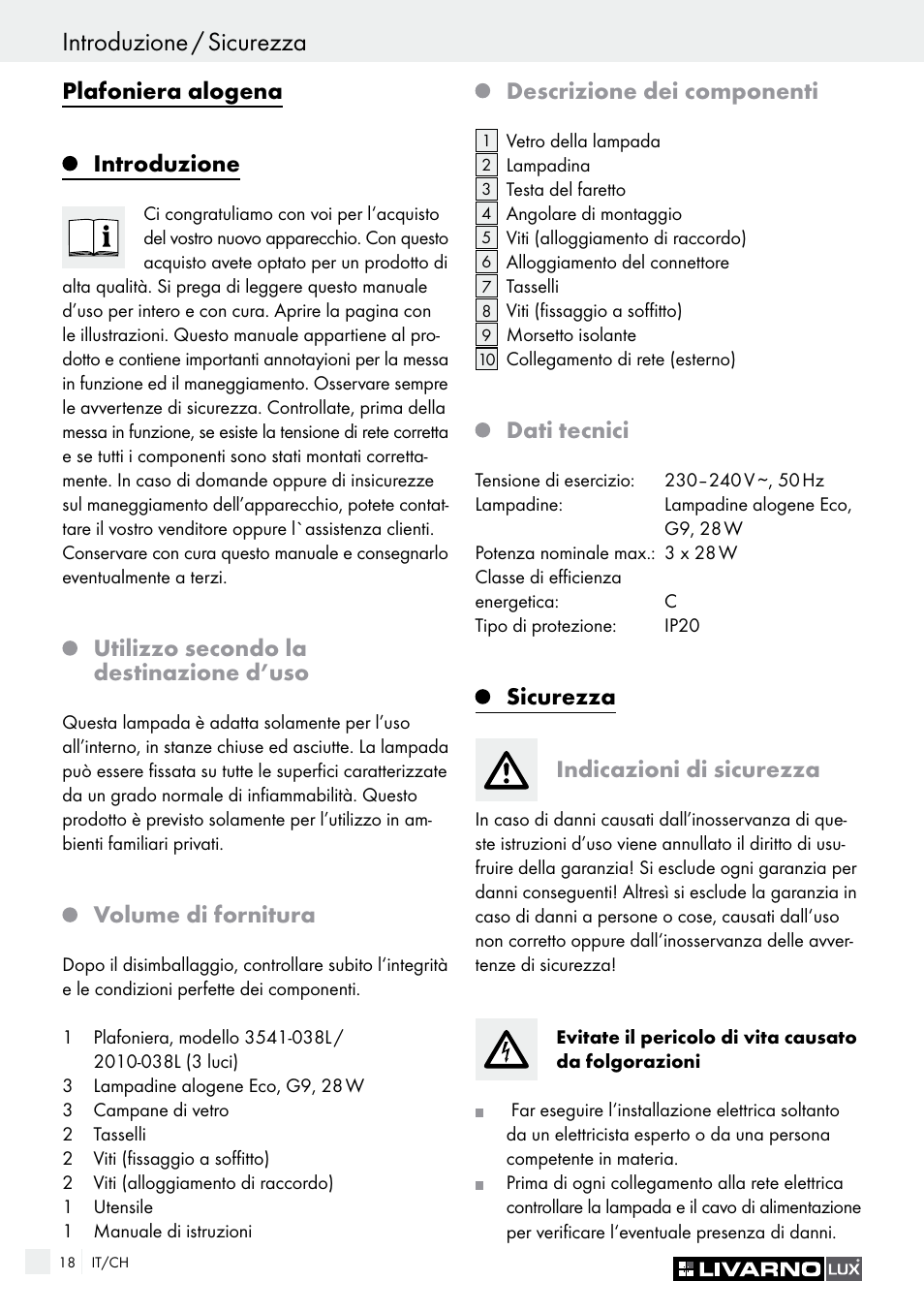 Introduzione / sicurezza, Plafoniera alogena introduzione, Utilizzo secondo la destinazione d’uso | Volume di fornitura, Descrizione dei componenti, Dati tecnici, Sicurezza indicazioni di sicurezza | Livarno HALOGEN CEILING LIGHT User Manual | Page 18 / 37