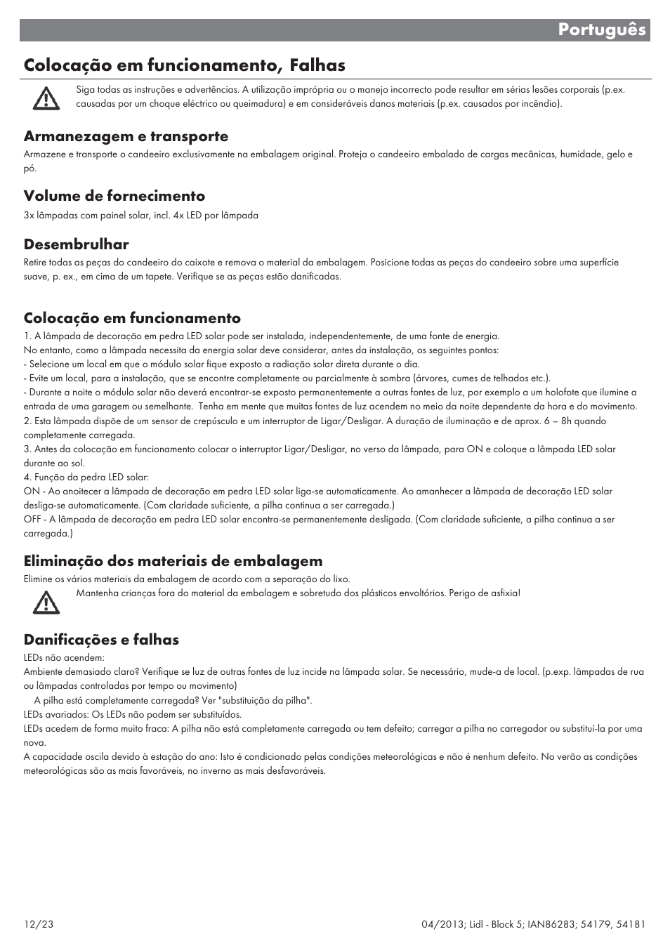 Português colocação em funcionamento, falhas, Armanezagem e transporte, Volume de fornecimento | Desembrulhar, Colocação em funcionamento, Eliminação dos materiais de embalagem, Danificações e falhas | Livarno 54179 User Manual | Page 13 / 26