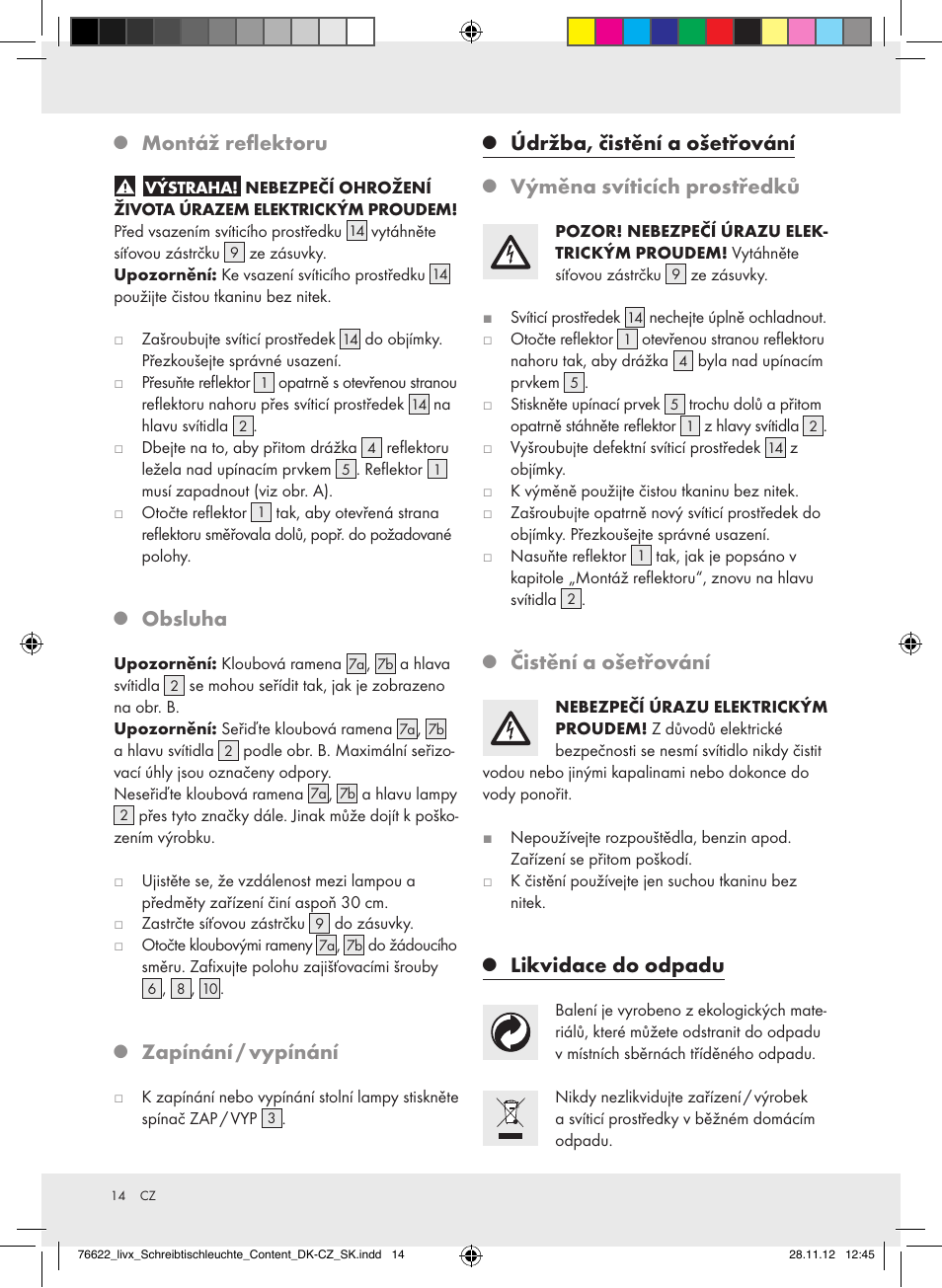 Montáž reflektoru, Obsluha, Zapínání / vypínání | Údržba, čistění a ošetřování, Výměna svíticích prostředků, Čistění a ošetřování, Likvidace do odpadu | Livarno Z31317A-BS / Z31317B-BS / Z31317C-BS User Manual | Page 14 / 24