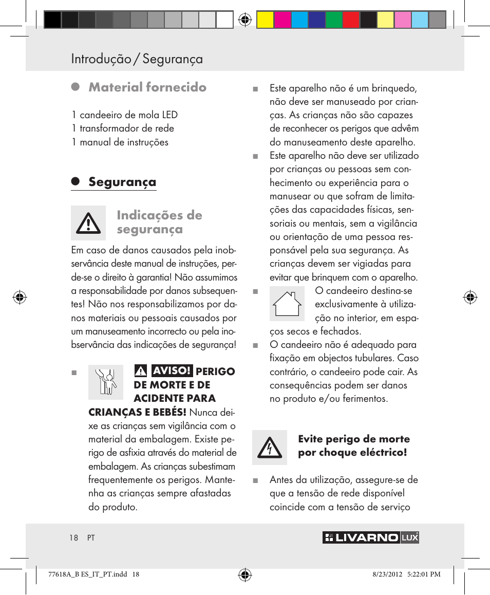 Introdução / segurança, Material fornecido, Segurança | Indicações de segurança | Livarno Z31303A-BS Z31303B-BS User Manual | Page 18 / 34