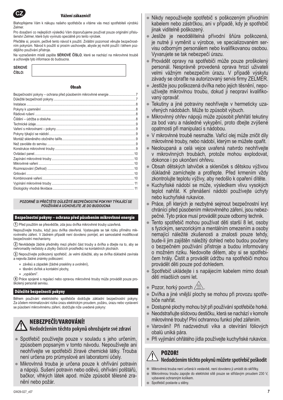 Nebezpečí!/varování, Pozor, Nedodržením těchto pokynů ohrožujete své zdraví | ZELMER 29Z020 User Manual | Page 7 / 48