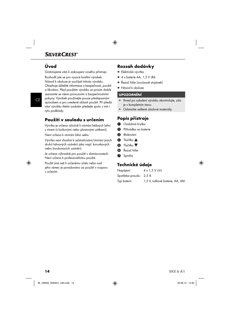 Úvod, Použití v souladu s určením, Rozsah dodávky | Popis přístroje, Technické údaje | Silvercrest SKE 6 A1 User Manual | Page 17 / 34