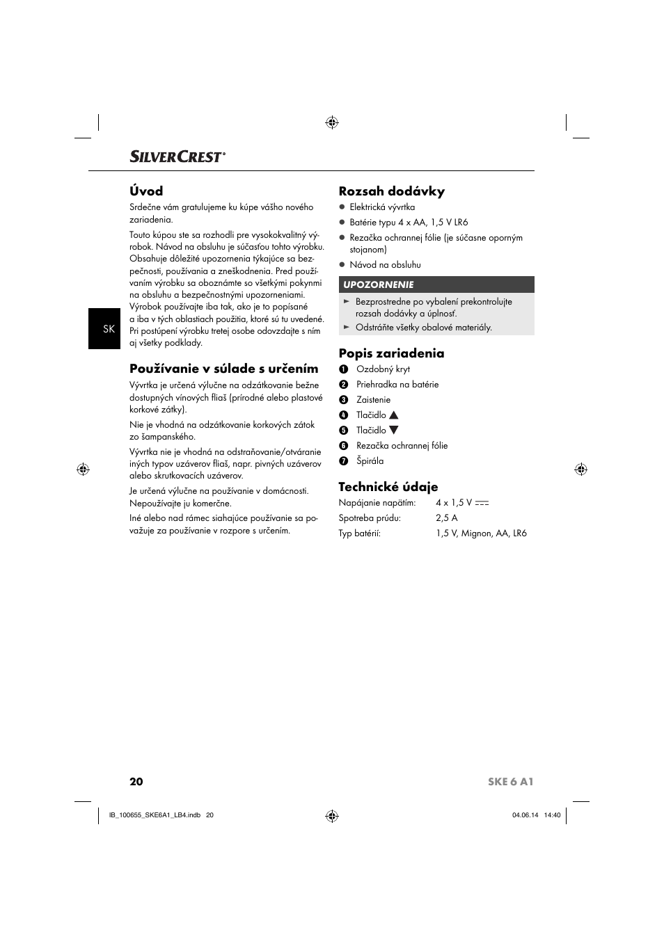 Úvod, Používanie v súlade s určením, Rozsah dodávky | Popis zariadenia, Technické údaje | Silvercrest SKE 6 A1 User Manual | Page 23 / 34