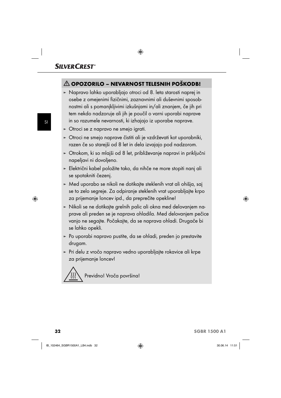 Opozorilo – nevarnost telesnih poškodb, Otroci se z napravo ne smejo igrati | Silvercrest SGBR 1500 A1 User Manual | Page 35 / 88