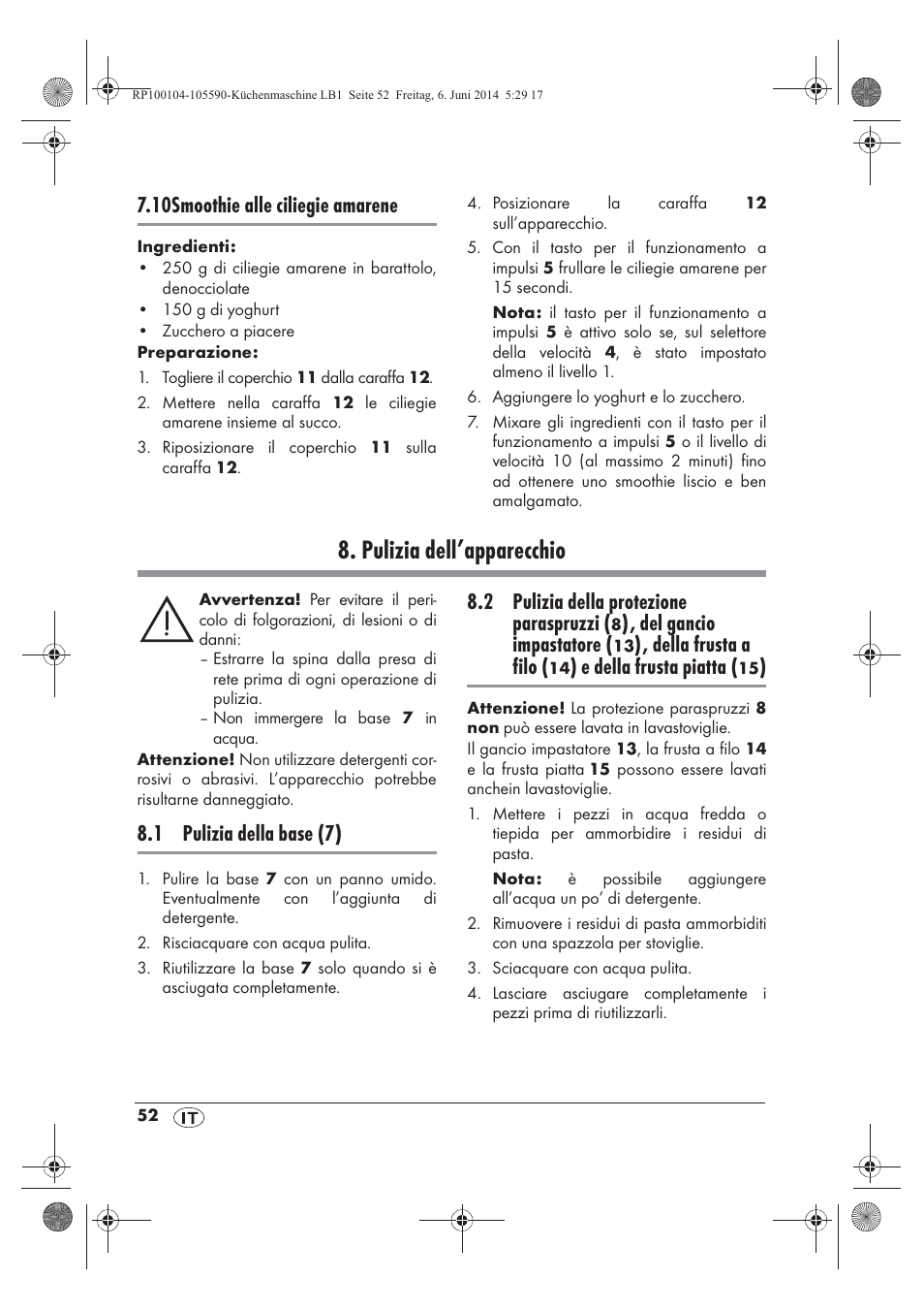 Pulizia dell’apparecchio, 10smoothie alle ciliegie amarene, 1 pulizia della base (7) | 2 pulizia della protezione paraspruzzi, Del gancio impastatore, Della frusta a filo, E della frusta piatta | Silvercrest SKMP 1200 A2 User Manual | Page 54 / 74