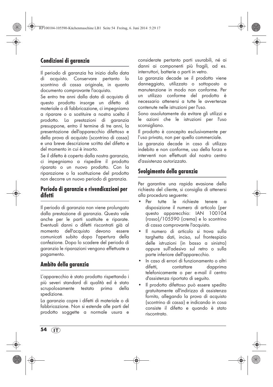 Condizioni di garanzia, Periodo di garanzia e rivendicazioni per difetti, Ambito della garanzia | Svolgimento della garanzia | Silvercrest SKMP 1200 A2 User Manual | Page 56 / 74