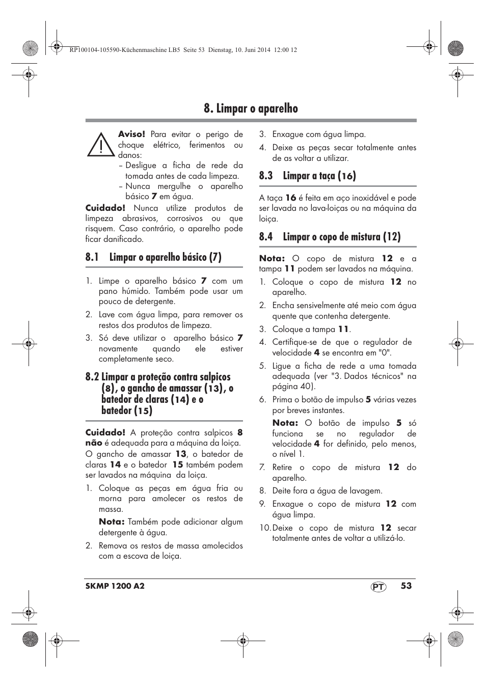 Limpar o aparelho, 1 limpar o aparelho básico (7), 2 limpar a proteção contra salpicos | O gancho de amassar, O batedor de claras, E o batedor, 3 limpar a taça, 4 limpar o copo de mistura (12) | Silvercrest SKMP 1200 A2 User Manual | Page 55 / 94