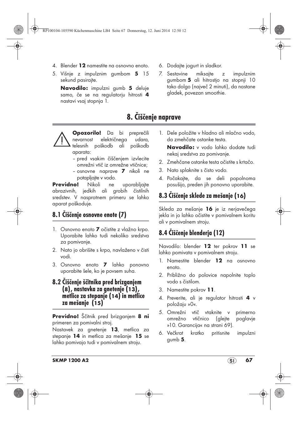 Čiščenje naprave, 2 čiščenje ščitnika pred brizganjem, Nastavka za gnetenje | Metlice za stepanje, 3 čiščenje sklede za mešanje, 4 čiščenje blenderja (12) | Silvercrest SKMP 1200 A2 User Manual | Page 69 / 122