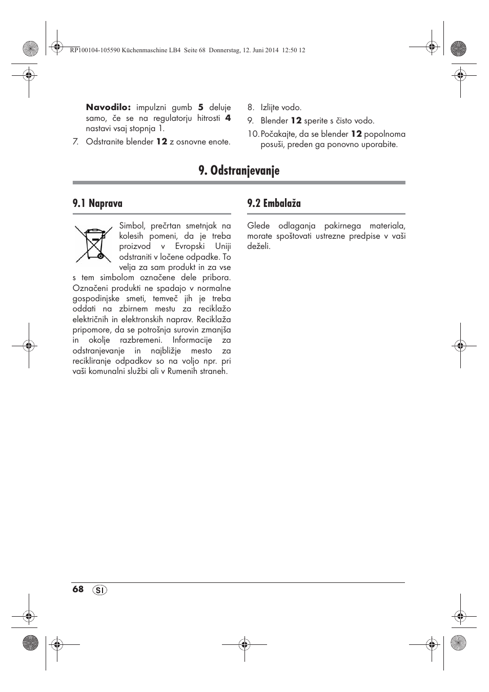 Odstranjevanje, 1 naprava, 2 embalaža | Silvercrest SKMP 1200 A2 User Manual | Page 70 / 122