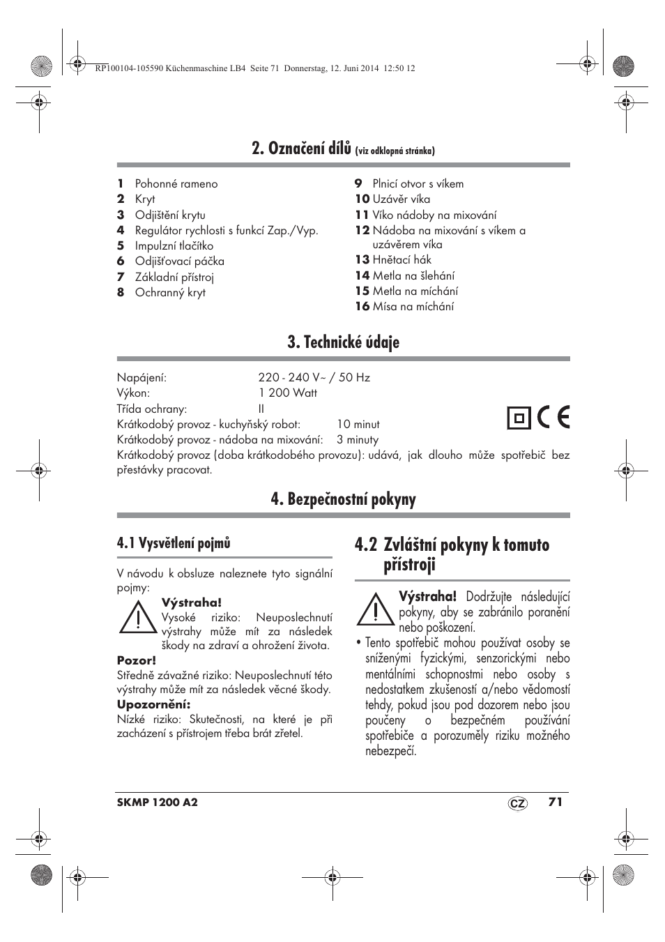 2 zvláštní pokyny k tomuto přístroji, Označení dílů, Technické údaje | Bezpečnostní pokyny, 1 vysvětlení pojmů | Silvercrest SKMP 1200 A2 User Manual | Page 73 / 122