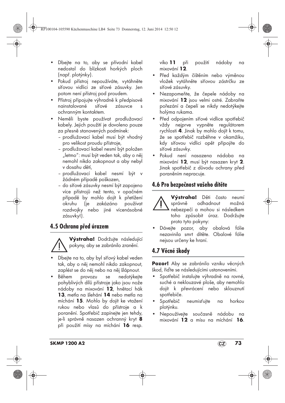 5 ochrana před úrazem, 6 pro bezpečnost vašeho dítěte, 7 věcné škody | Silvercrest SKMP 1200 A2 User Manual | Page 75 / 122