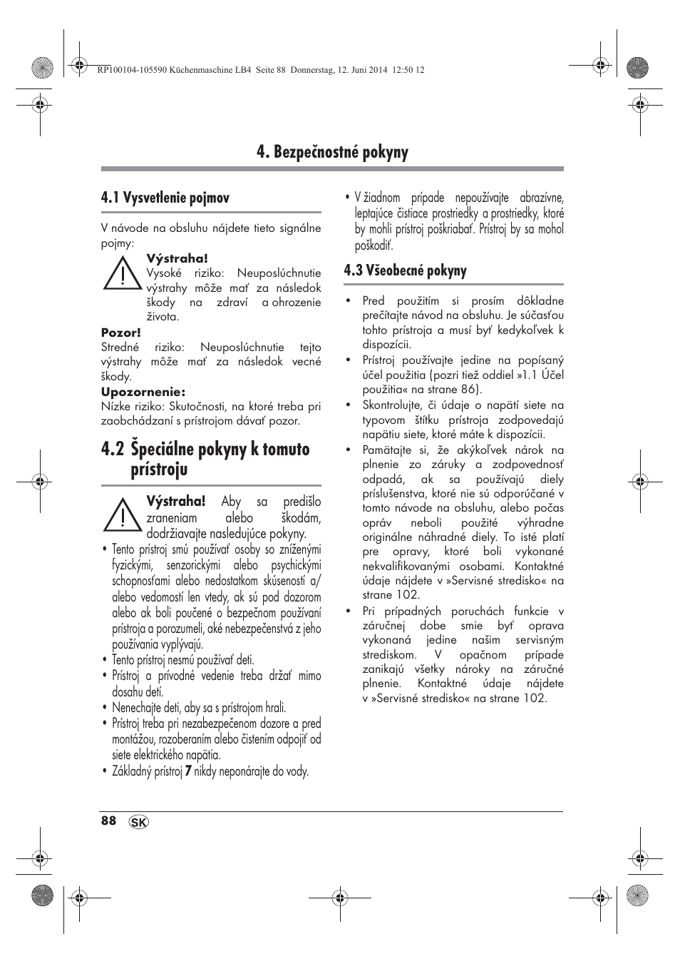 2 špeciálne pokyny k tomuto prístroju, Bezpečnostné pokyny | Silvercrest SKMP 1200 A2 User Manual | Page 90 / 122