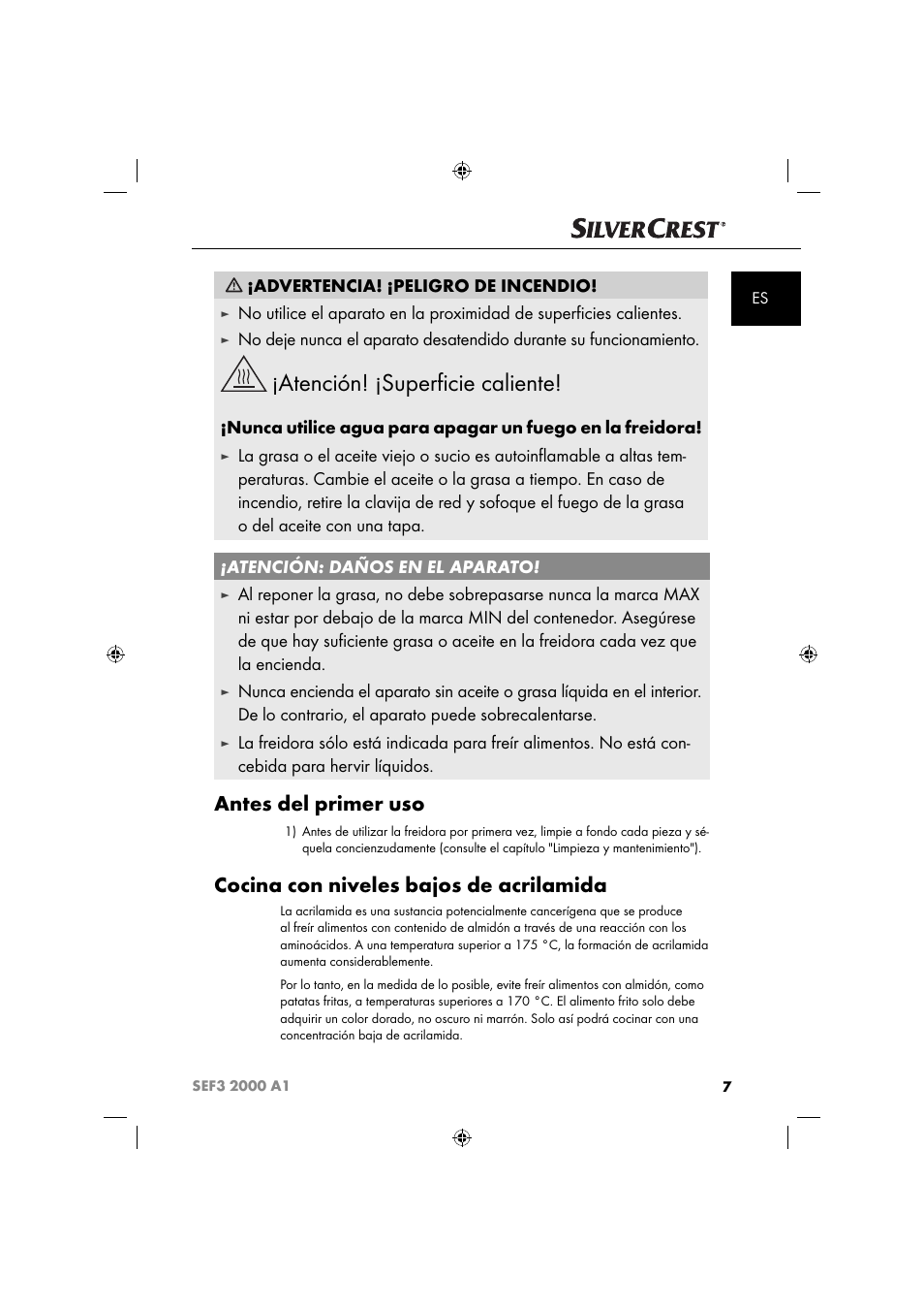 Atención! ¡superﬁ cie caliente, Antes del primer uso, Cocina con niveles bajos de acrilamida | Advertencia! ¡peligro de incendio | Silvercrest SEF3 2000 A1 User Manual | Page 10 / 104