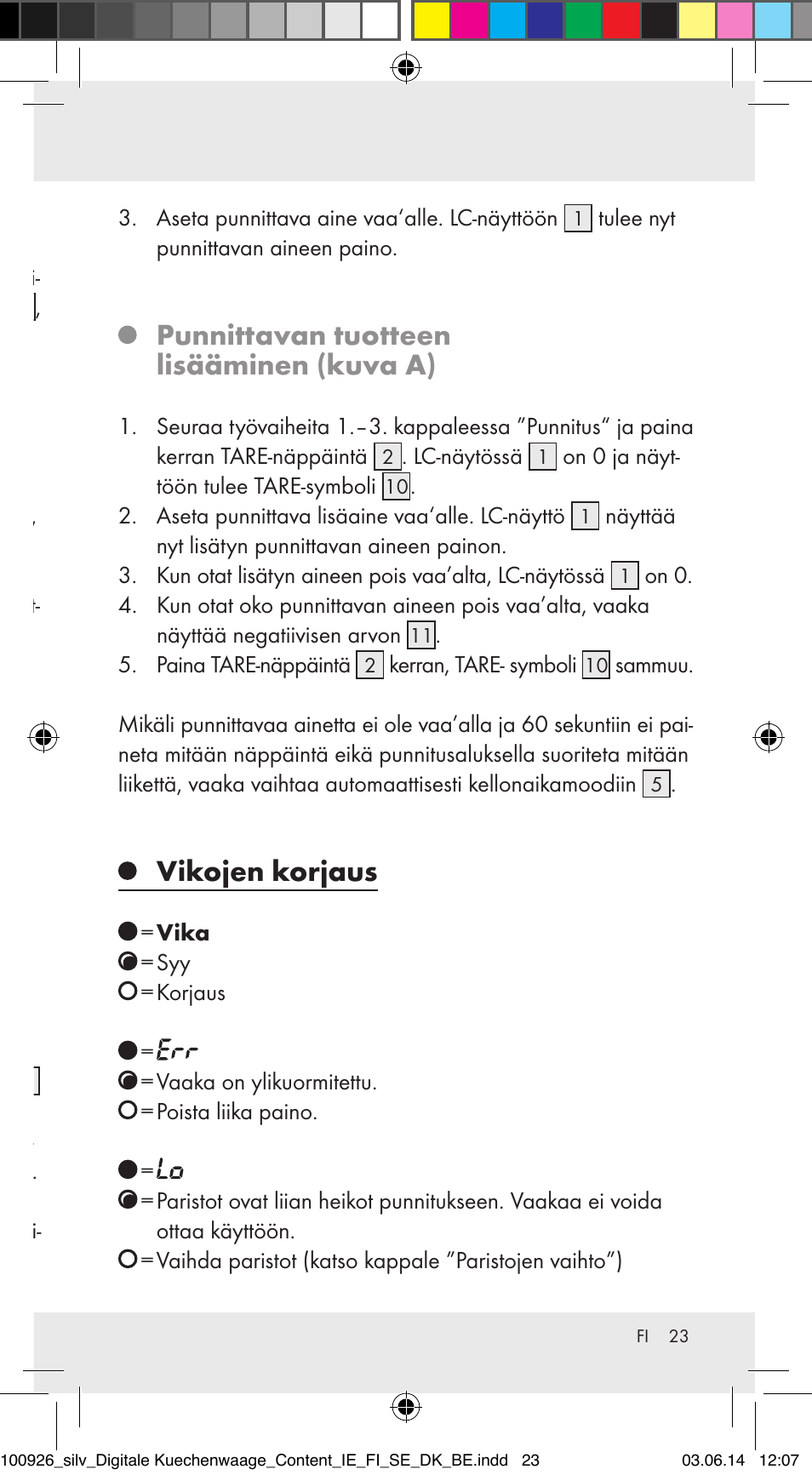 Kellonajan asetus (kuva a), Käyttö, Punnitus (kuva a) | Punnittavan tuotteen lisääminen (kuva a), Vikojen korjaus | Silvercrest 100926-14-01/100926-14-03/Z31622B User Manual | Page 23 / 84