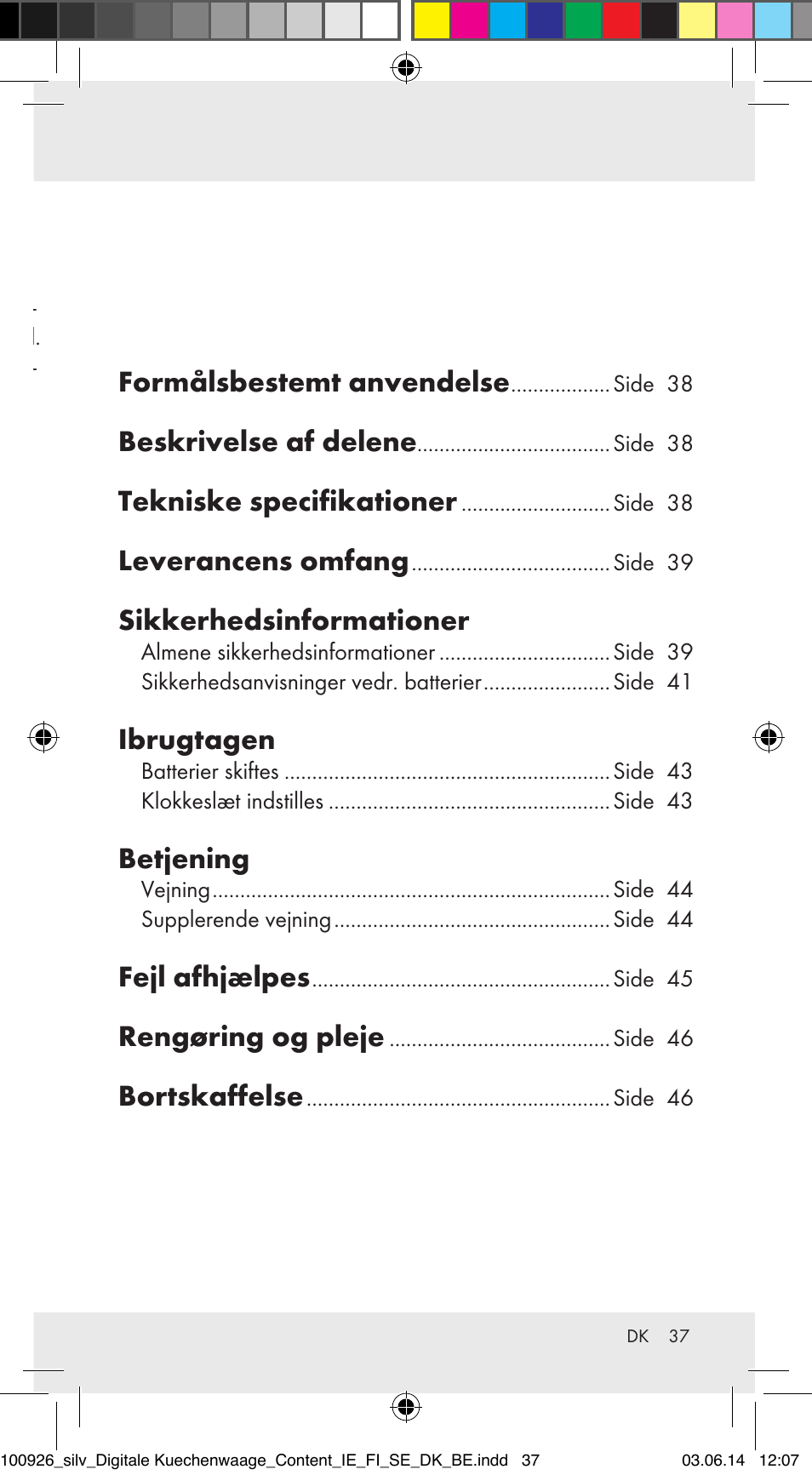 Formålsbestemt anvendelse, Beskrivelse af delene, Tekniske specifikationer | Leverancens omfang, Sikkerhedsinformationer, Ibrugtagen, Betjening, Fejl afhjælpes, Rengøring og pleje, Bortskaffelse | Silvercrest 100926-14-01/100926-14-03/Z31622B User Manual | Page 37 / 84