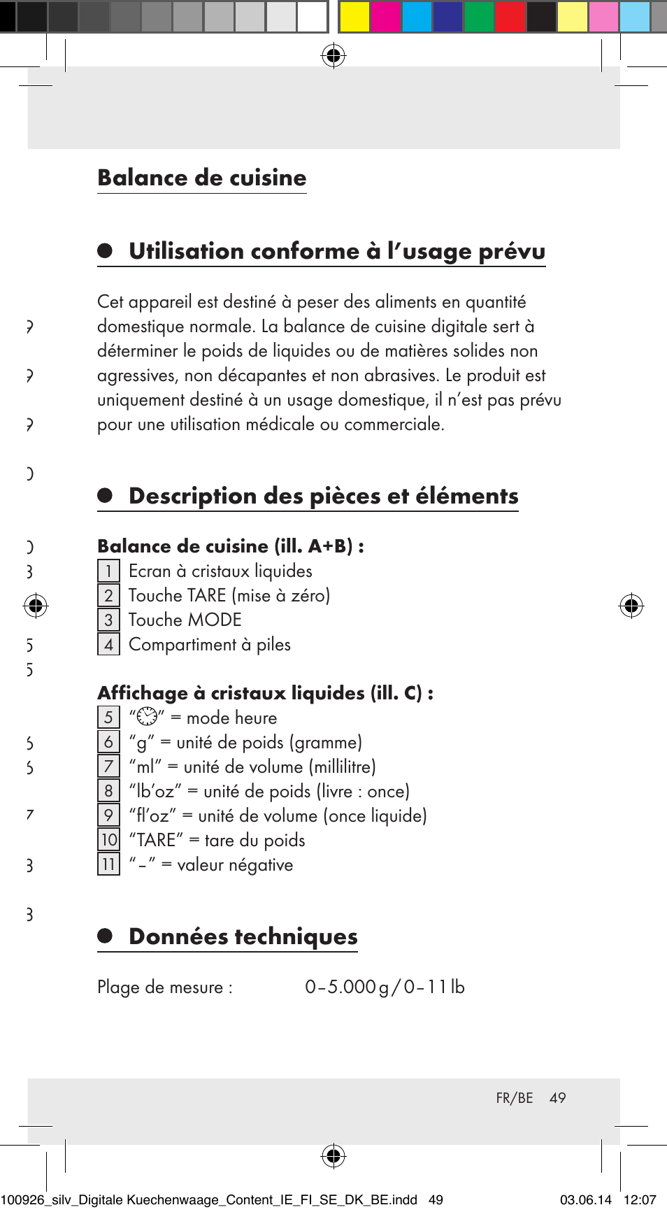 Utilisation conforme à l’usage prévu, Description des pièces et éléments, Données techniques | Contenu de livraison, Indications de sécurité, Mise en service, Utilisation, Problèmes et solutions, Nettoyage et entretien, Traitement des déchets | Silvercrest 100926-14-01/100926-14-03/Z31622B User Manual | Page 49 / 84