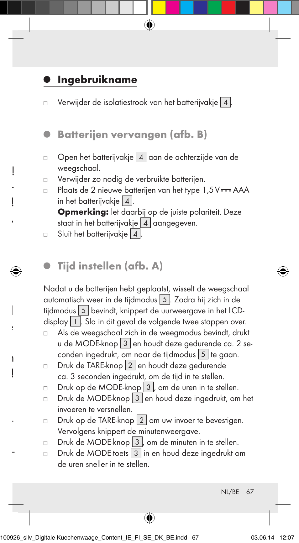 Ingebruikname, Batterijen vervangen (afb. b), Tijd instellen (afb. a) | Silvercrest 100926-14-01/100926-14-03/Z31622B User Manual | Page 67 / 84