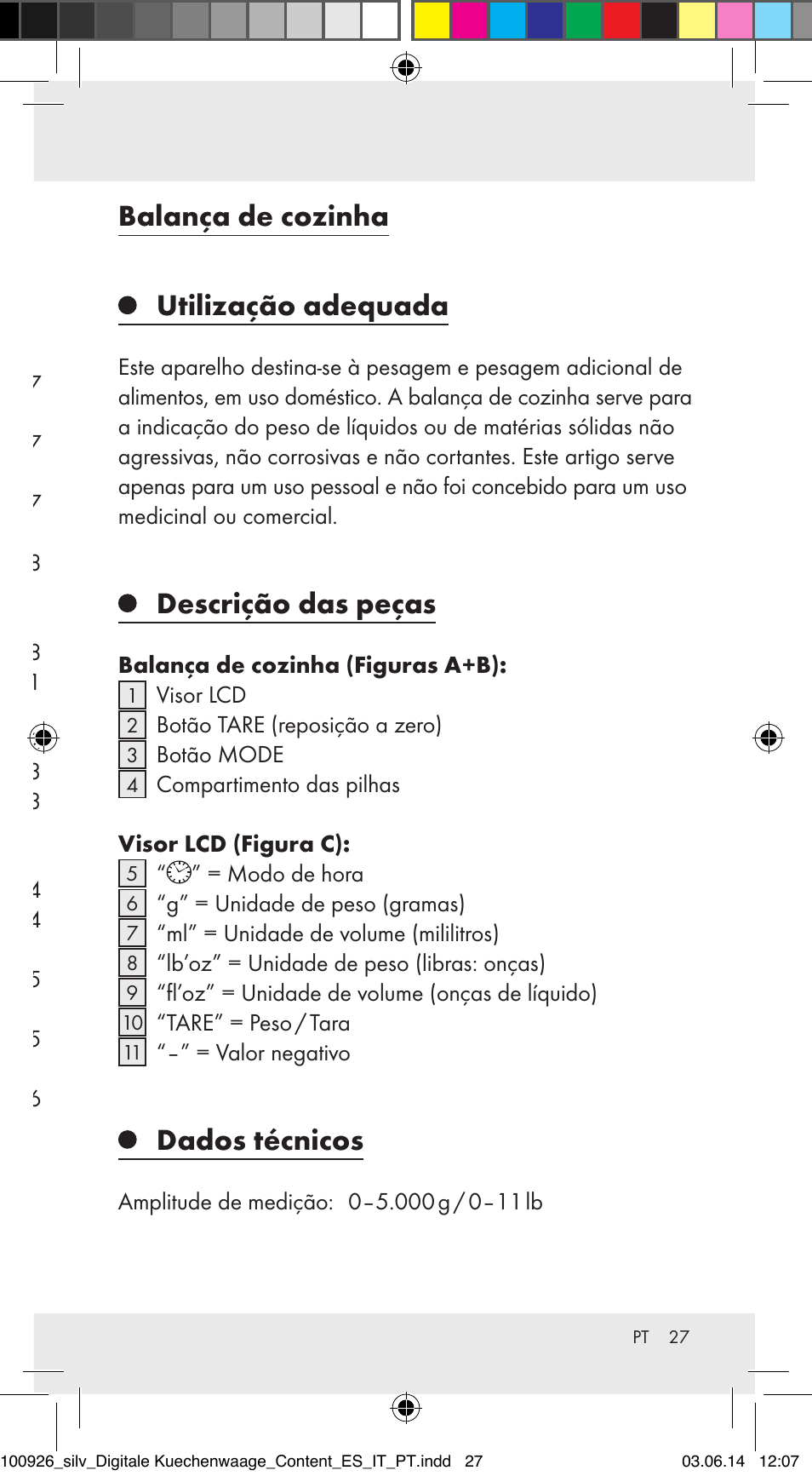 Utilização adequada, Descrição das peças, Dados técnicos | Material fornecido, Indicações de segurança, Colocação em funcionamento, Utilização, Resolução de erros, Limpeza e conservação, Eliminação | Silvercrest 100926-14-01/100926-14-03/Z31622B User Manual | Page 27 / 60