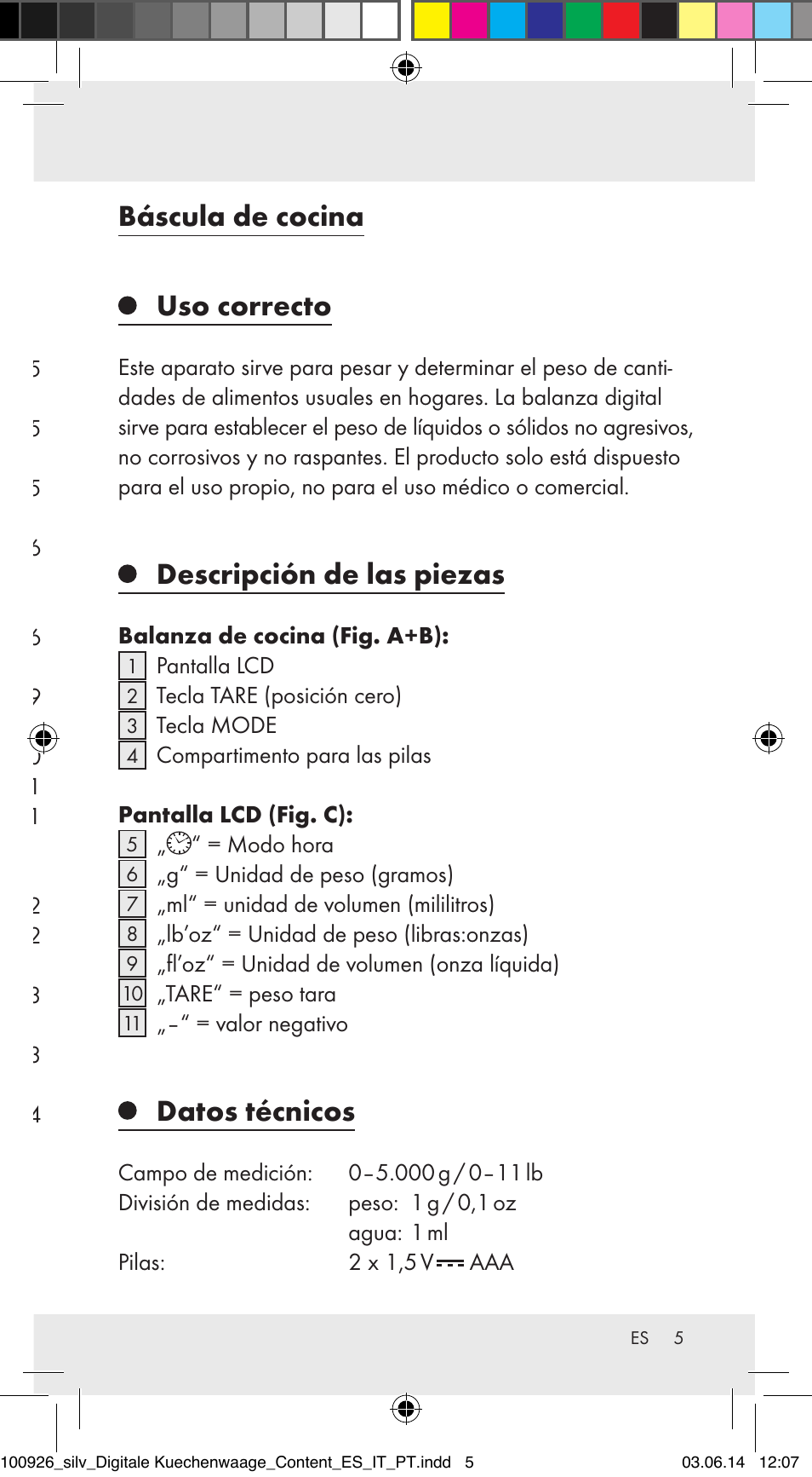 Uso correcto, Descripción de las piezas, Datos técnicos | Volumen de suministro, Advertencias de seguridad, Puesta en funcionamiento, Manejo, Solución de problemas, Limpieza y mantenimiento, Eliminación | Silvercrest 100926-14-01/100926-14-03/Z31622B User Manual | Page 5 / 60