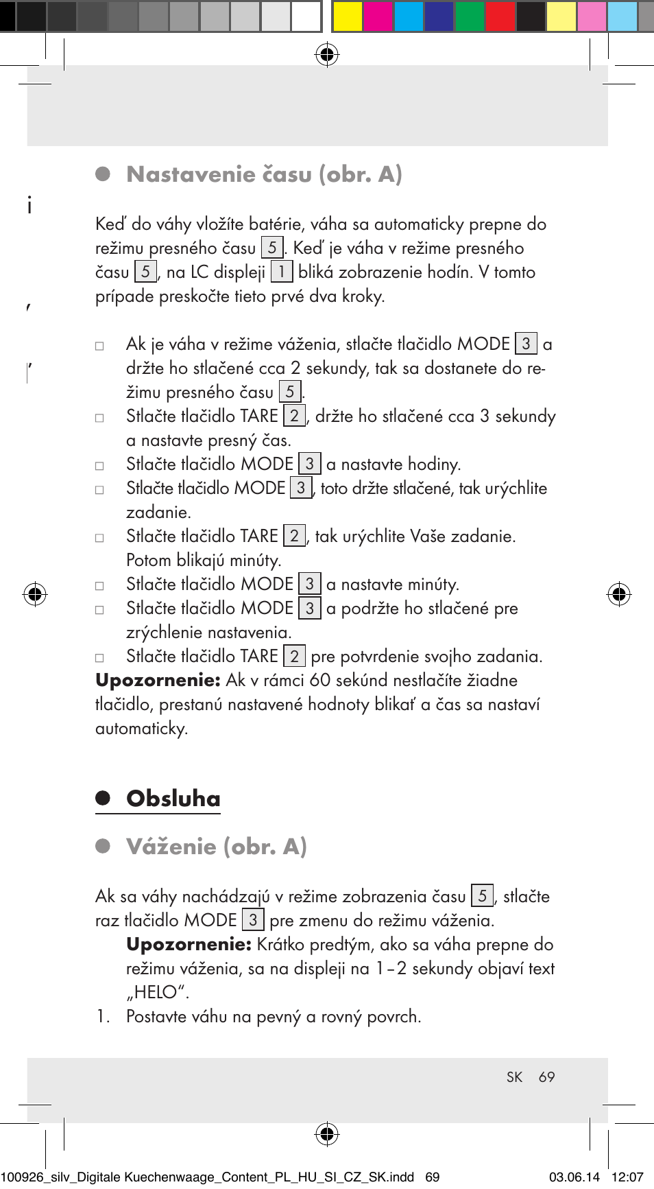 Uvedenie do prevádzky, Výmena batérií (obr. b), Nastavenie času (obr. a) | Obsluha váženie (obr. a) | Silvercrest 100926-14-01/100926-14-03/Z31622B User Manual | Page 69 / 85