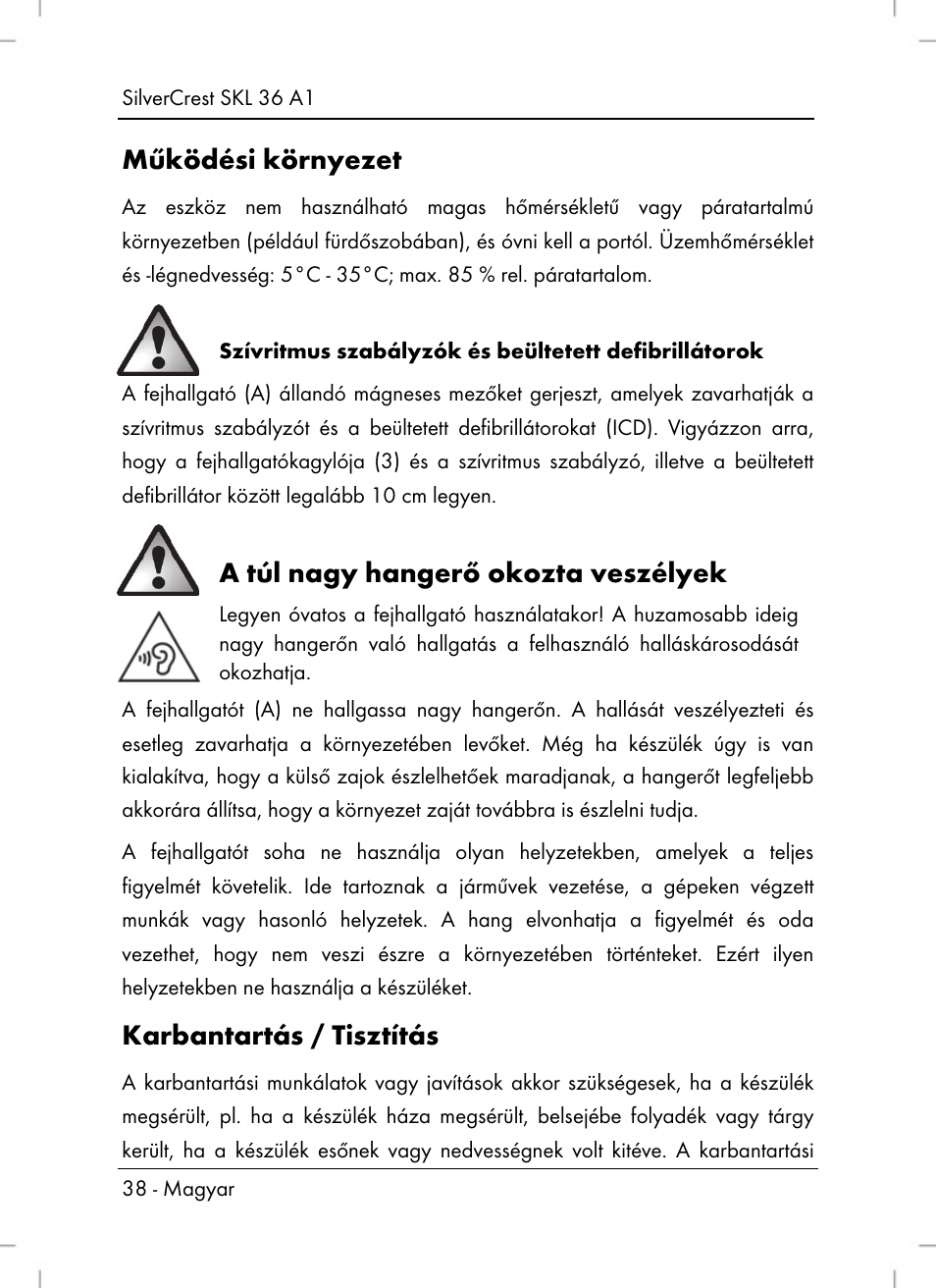 Működési környezet, A túl nagy hangerő okozta veszélyek, Karbantartás / tisztítás | Silvercrest SKL 36 A1 User Manual | Page 40 / 94