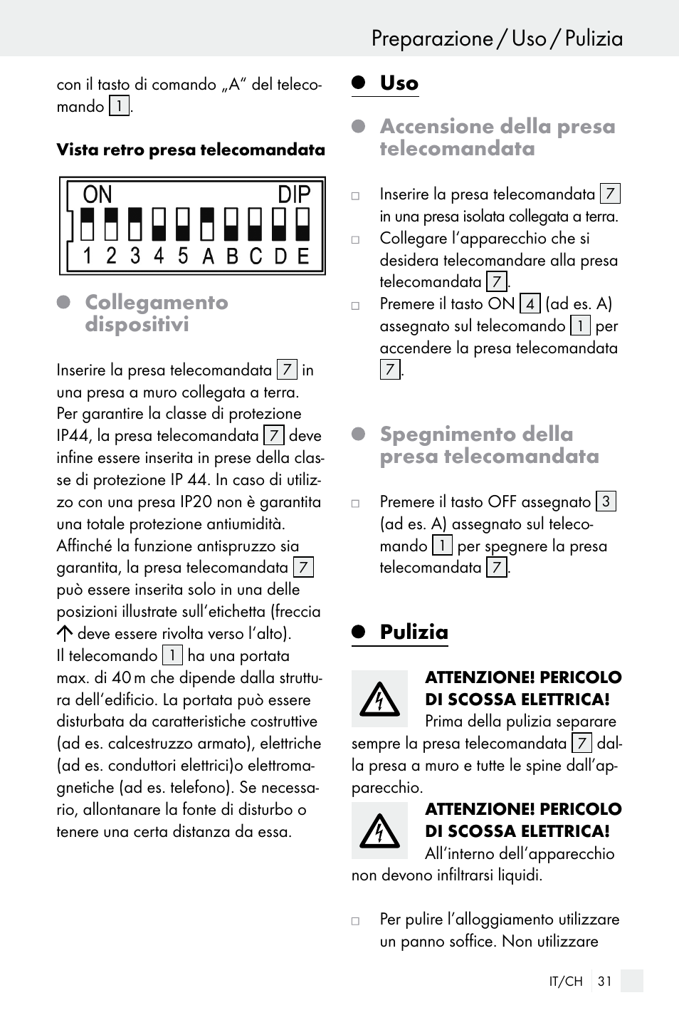 Preparazione / uso / pulizia, Collegamento dispositivi, Uso accensione della presa telecomandata | Spegnimento della presa telecomandata, Pulizia | Silvercrest WIRELESS SOCKET SET User Manual | Page 31 / 45