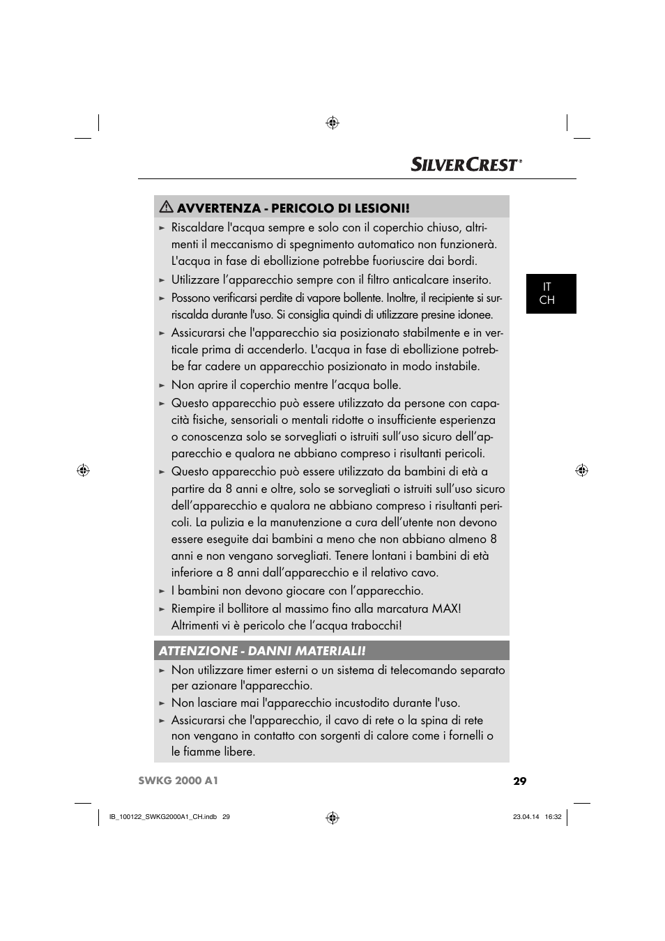 Avvertenza - pericolo di lesioni, Non aprire il coperchio mentre l’acqua bolle, I bambini non devono giocare con l’apparecchio | Silvercrest SWKG 2000 A1 User Manual | Page 32 / 51