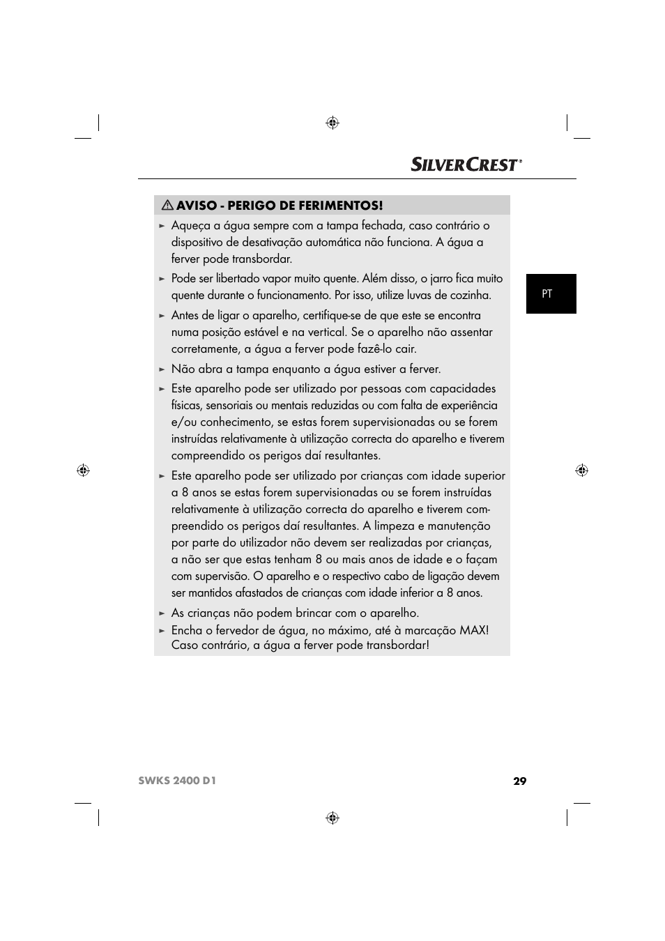 Aviso - perigo de ferimentos, Não abra a tampa enquanto a água estiver a ferver, As crianças não podem brincar com o aparelho | Silvercrest SWKS 2400 D1 User Manual | Page 32 / 64