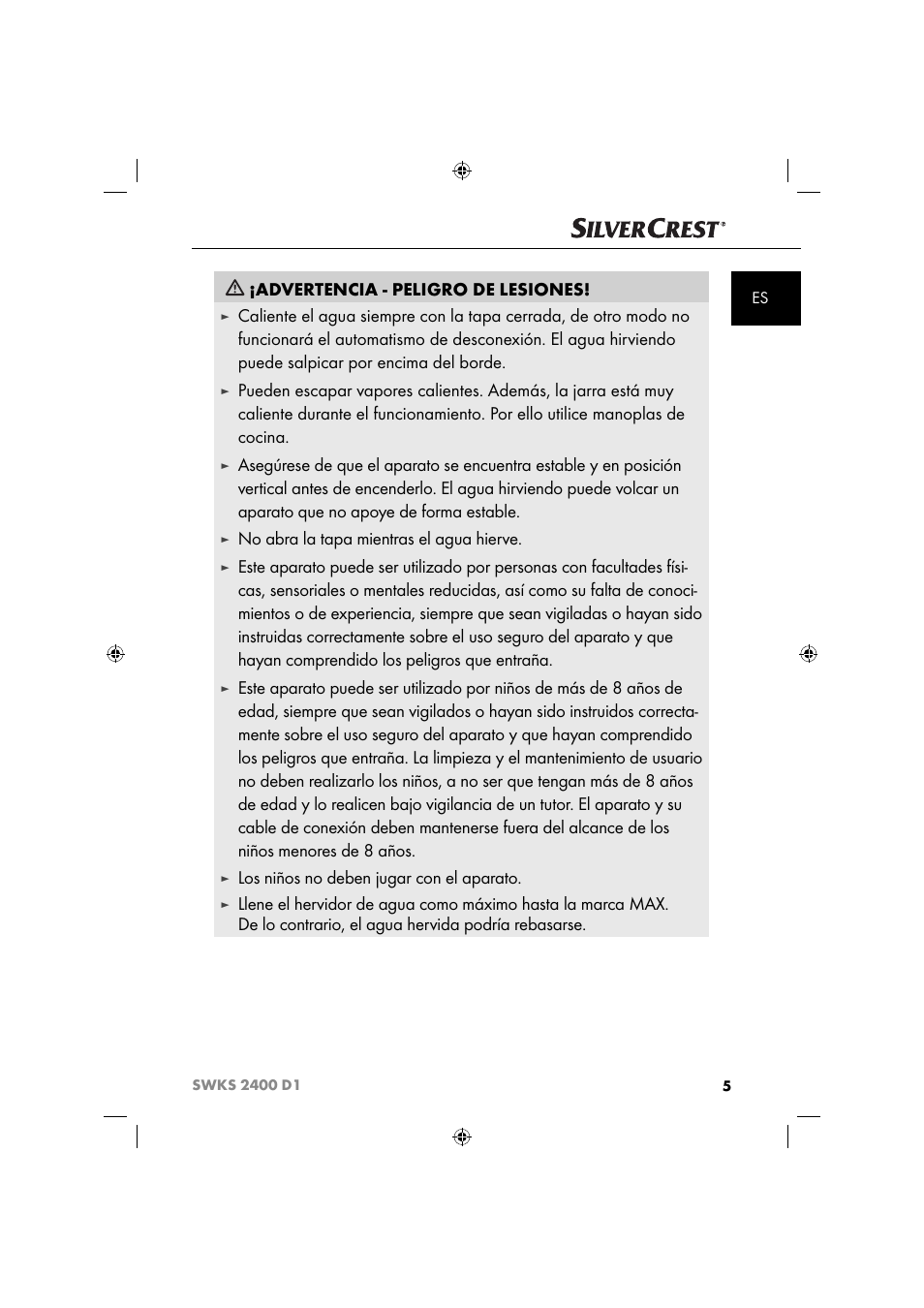 Advertencia - peligro de lesiones, No abra la tapa mientras el agua hierve, Los niños no deben jugar con el aparato | Silvercrest SWKS 2400 D1 User Manual | Page 8 / 64
