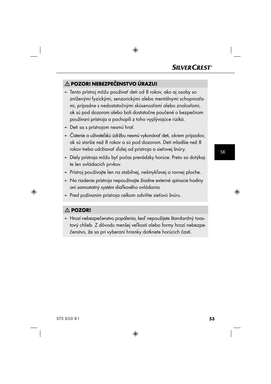 Pozor! nebezpečenstvo úrazu, Deti sa s prístrojom nesmú hrať | Silvercrest STS 850 C1 User Manual | Page 56 / 76