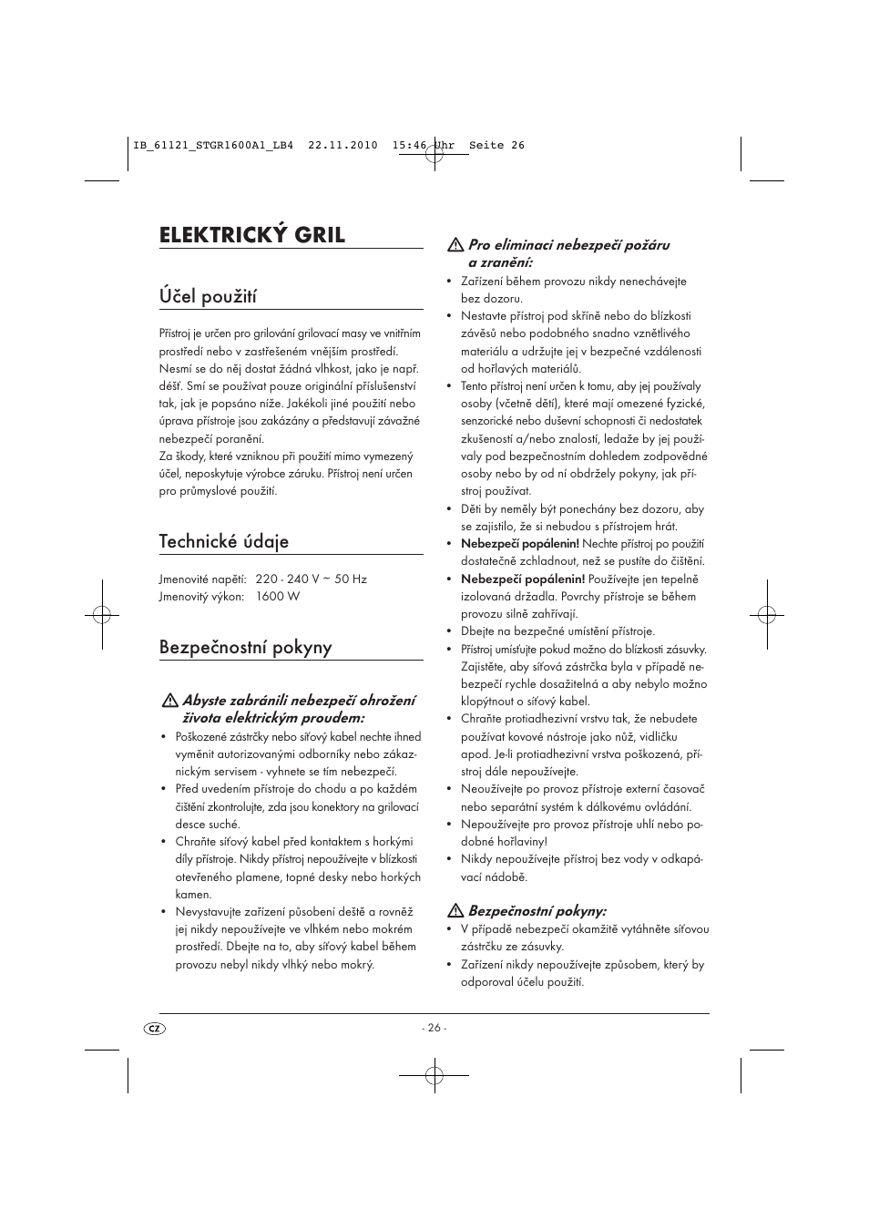 Elektrický gril, Účel použití, Technické údaje | Bezpečnostní pokyny, Pro eliminaci nebezpečí požáru a zranění | Silvercrest STGR 1600 A1 User Manual | Page 28 / 44