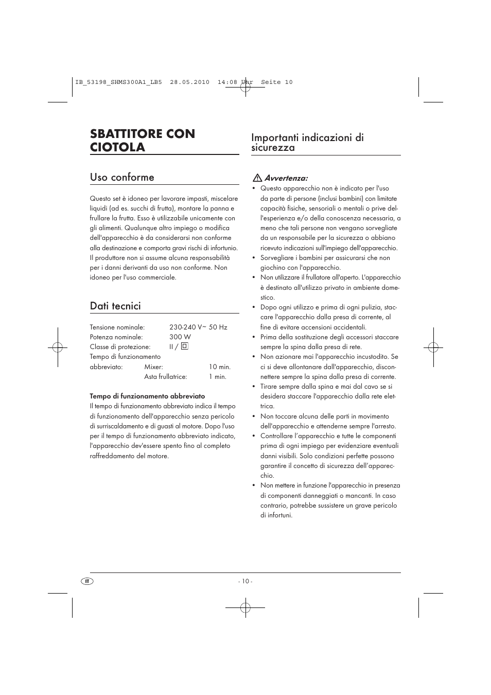 Sbattitore con ciotola, Uso conforme, Dati tecnici | Importanti indicazioni di sicurezza, Avvertenza | Silvercrest SHMS 300 A1 User Manual | Page 12 / 41